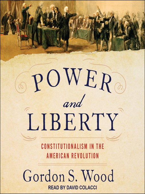 Title details for Power and Liberty by Gordon S. Wood - Wait list